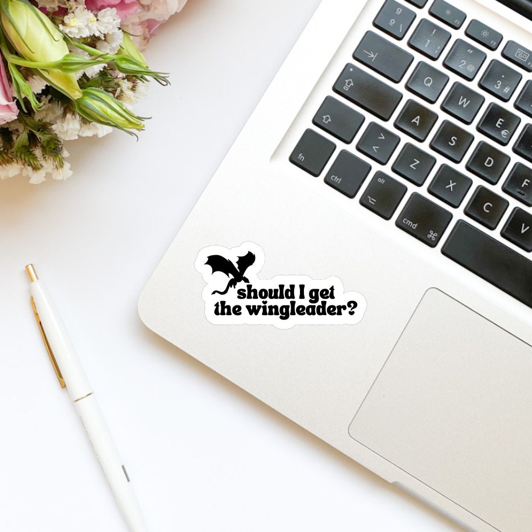 Should I Get the Wingleader Sticker | Book Inspired | Bookish Stickers | Kindle | Laptop | Romantasy Book Merch