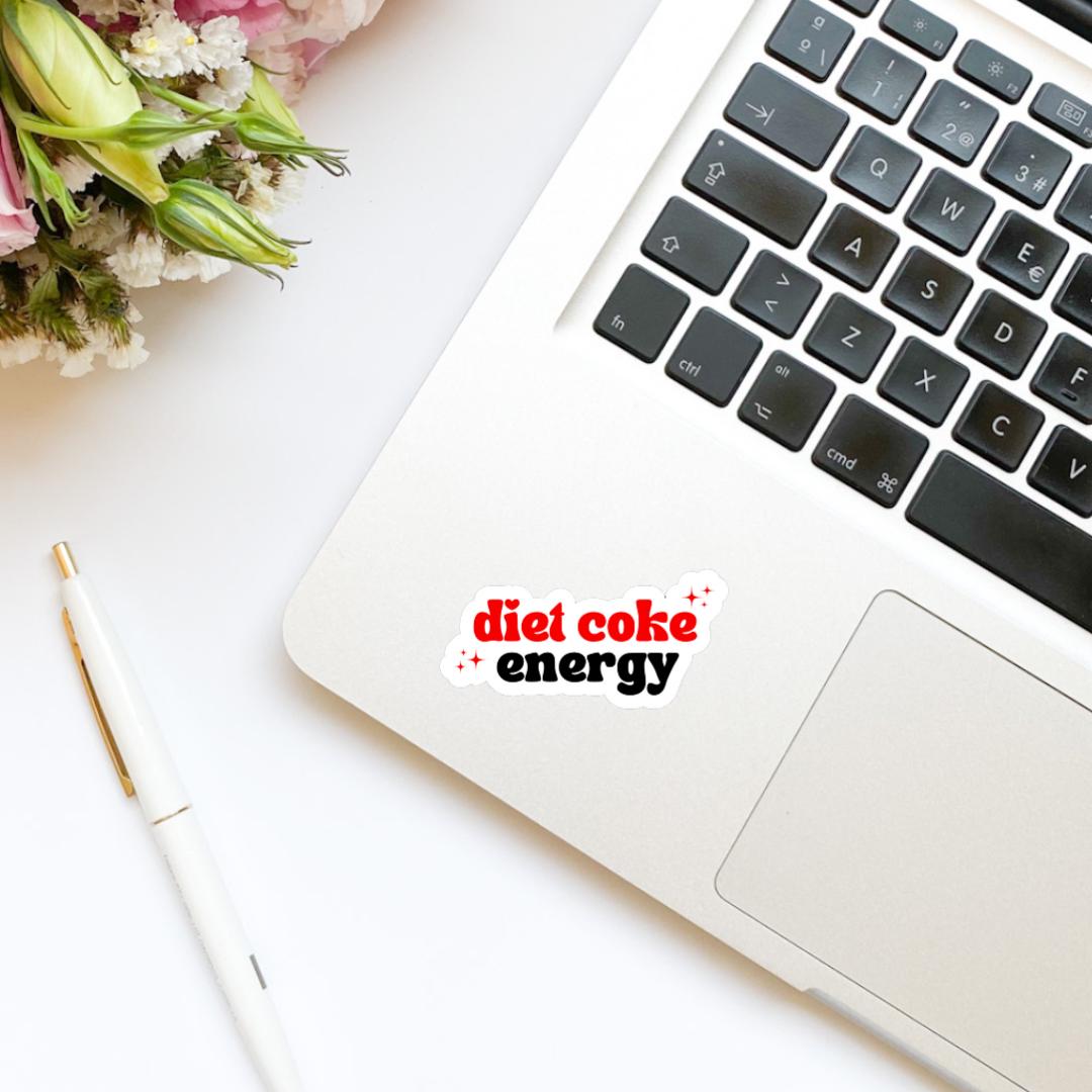 Diet Coke Energy Quote Sticker | Soda Sticker | Girly Sticker | Kindle Sticker | Bookish Stickers | Trendy Stickers |
