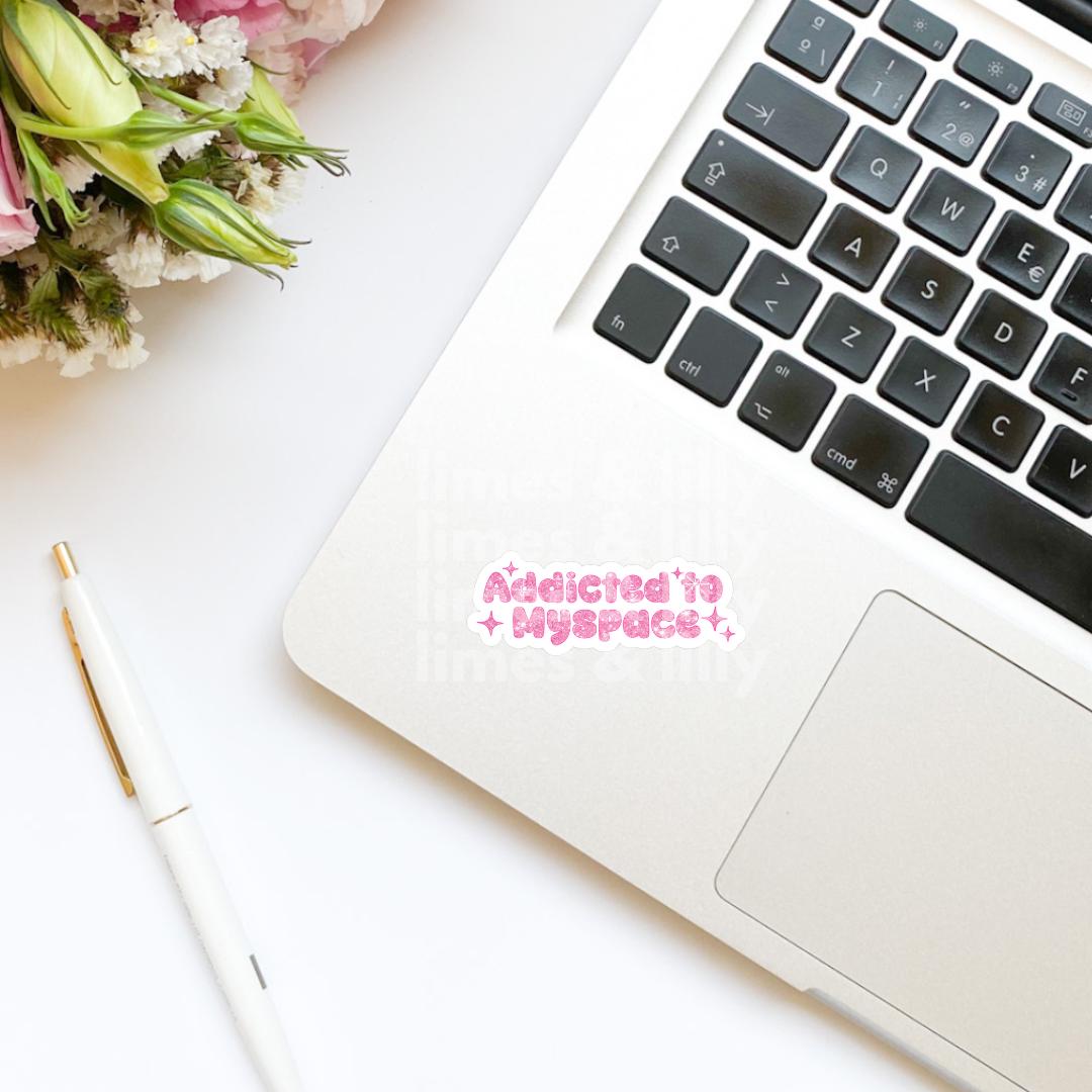 Addicted to MySpace Vinyl Sticker | Kindle Stickers | Y2K | 2000s | Retro | Water Bottle Stickers | Millennials | Nostalgia |