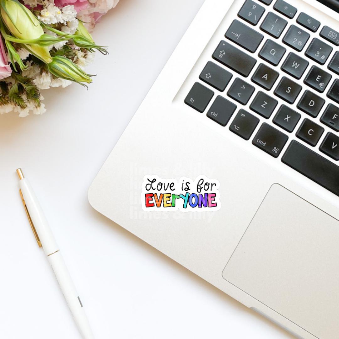 Love is for Everyone Rainbow Vinyl Sticker | Pride flag stickers | Inclusive pride sticker | Social justice stickers | LGBTQIA sticker