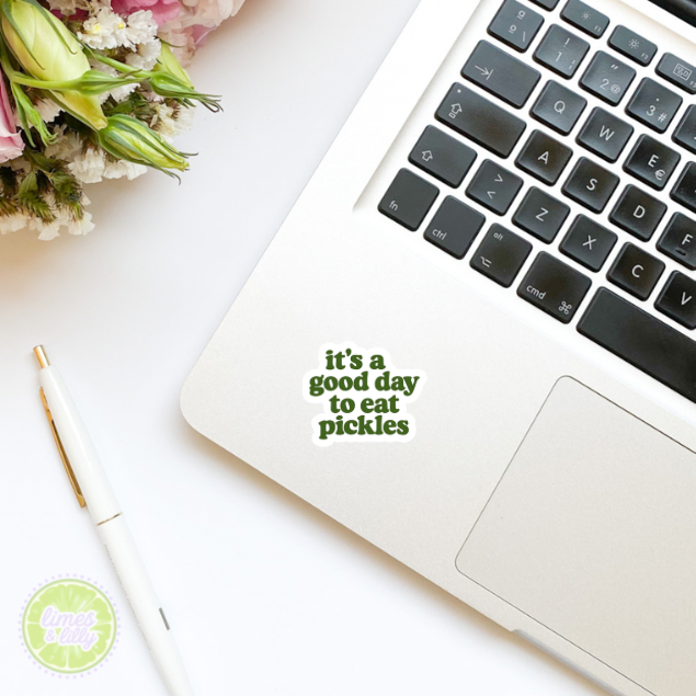 It’s a Good Day to Eat Pickles Vinyl Sticker