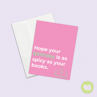 Hope Your Birthday Is as Spicy as Your Books Greeting Card Birthday Card