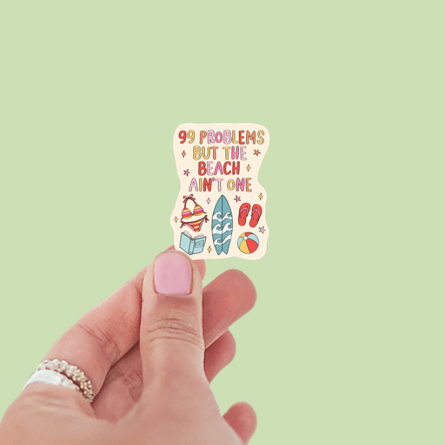 99 Problems But The Beach Ain’t One Summer Vinyl Sticker