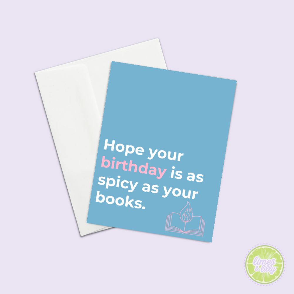 Hope Your Birthday Is as Spicy as Your Books Greeting Card Birthday Card