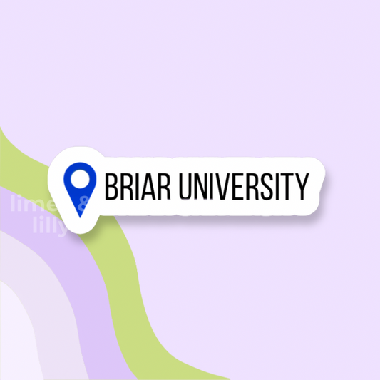 Briar University Location Pin Inspired Vinyl Sticker