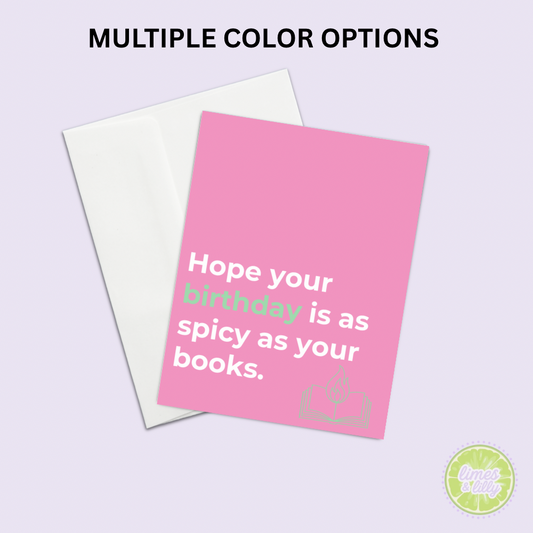 Hope Your Birthday Is as Spicy as Your Books Greeting Card Birthday Card