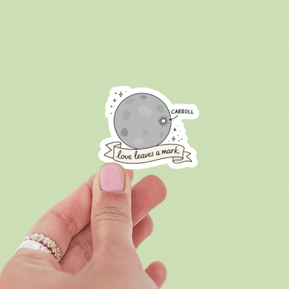 Love Leaves a Mark Carrol Crater Artemis II Funny Vinyl Sticker