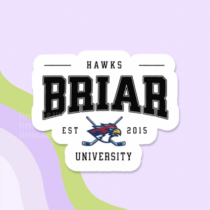 Sticker with 'Hawks Briar University' text and logo on a light purple background