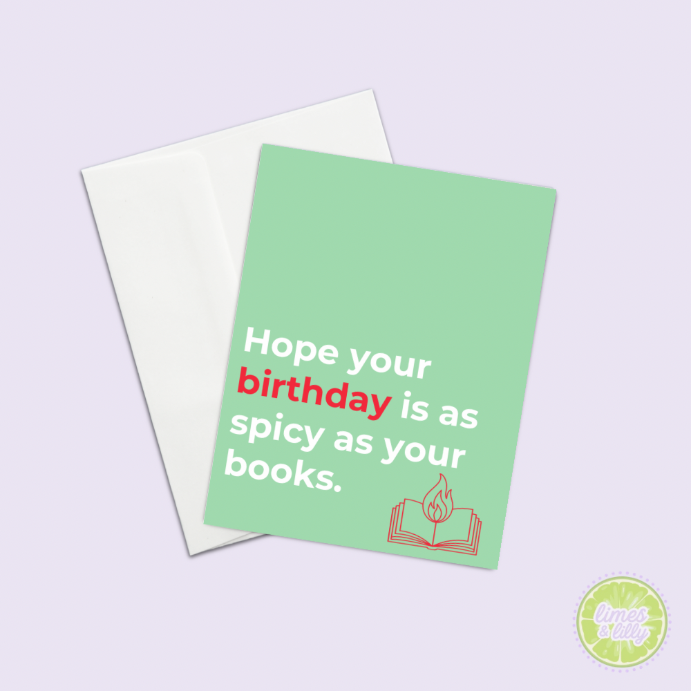 Hope Your Birthday Is as Spicy as Your Books Greeting Card Birthday Card