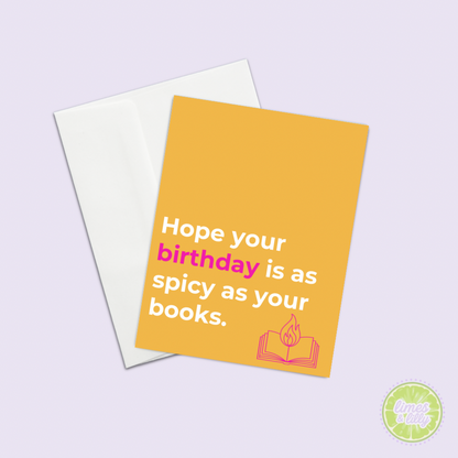 Hope Your Birthday Is as Spicy as Your Books Greeting Card Birthday Card