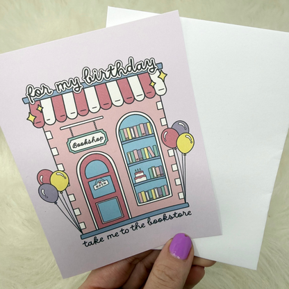 For My Birthday, Take Me to the Bookstore Birthday Card