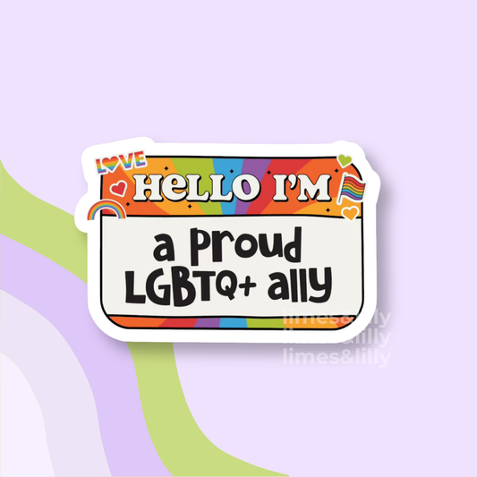 Hello Proud LGBTQ+ Ally Name Tag Vinyl Sticker