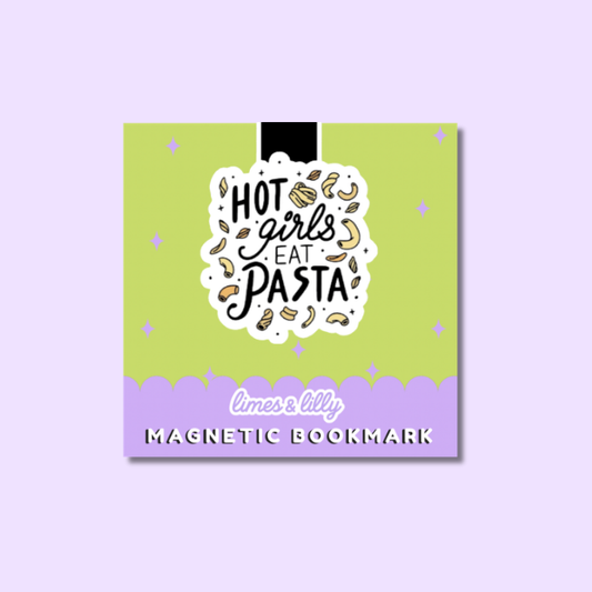 A square magnetic bookmark card with a lime green top section and a lavender bottom border. The center features a white die-cut sticker with the phrase 'HOT girls EAT PASTA' in black script and illustrations of pasta pieces.