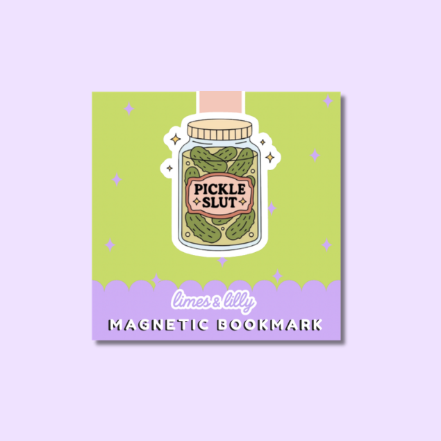 A square magnetic bookmark featuring a cartoon pickle jar illustration with the words “PICKLE SLUT” on the label, set on a lime green background with a lavender bottom band reading “limes & lily MAGNETIC BOOKMARK.”.