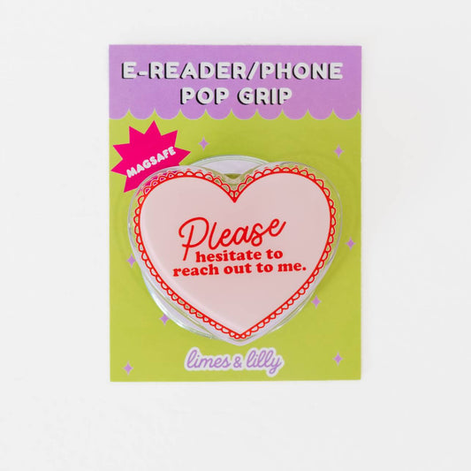 Please Hesitate Heart Pink MagSafe Kindle & Phone Grip