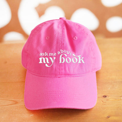 Ask Me About My Book Hat Cap: Hot Pink