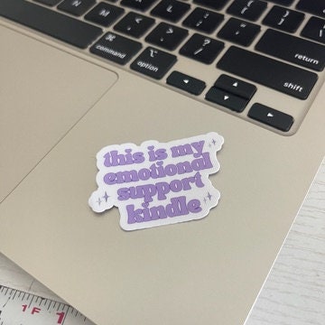 This is my emotional support kindle sticker, book stickers, kindle, laptop, romance reader, booktok, smut stickers, bookish sticker