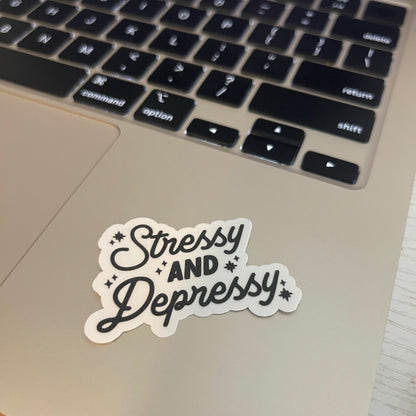 Stressy and Depressy Vinyl Sticker, Cute Stickers, Trendy Popular Decal, Water bottle Sticker, Decal, kindle sticker, mental health