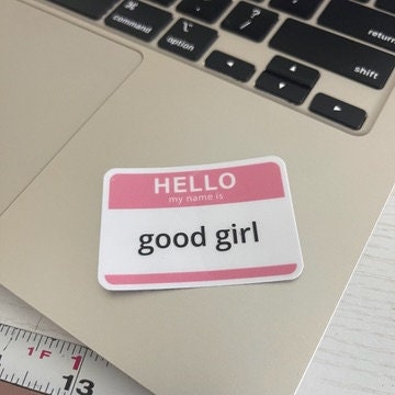 Hello my name is good girl sticker,good girl, book stickers, kindle, laptop, romance reader, booktok, smut stickers, smut