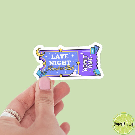 Late Night Readers Club Admit One sticker, book stickers, kindle, laptop, waterproof, spicy romance, bookish sticker, decal, water bottle