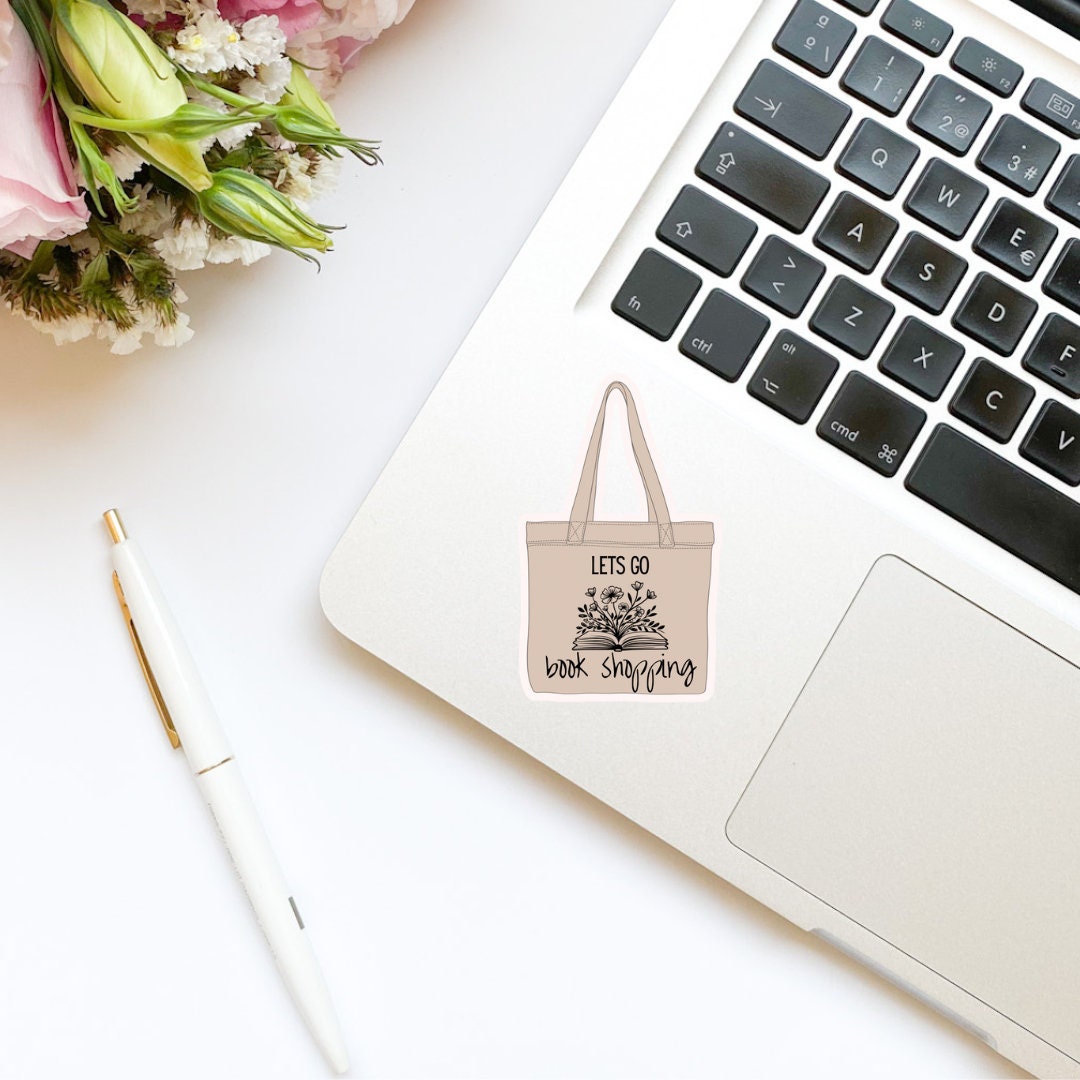 Let’s Go Shopping Book Tote Purse sticker, book stickers, kindle, laptop, foodie, bookish stickers, decal,water bottle,