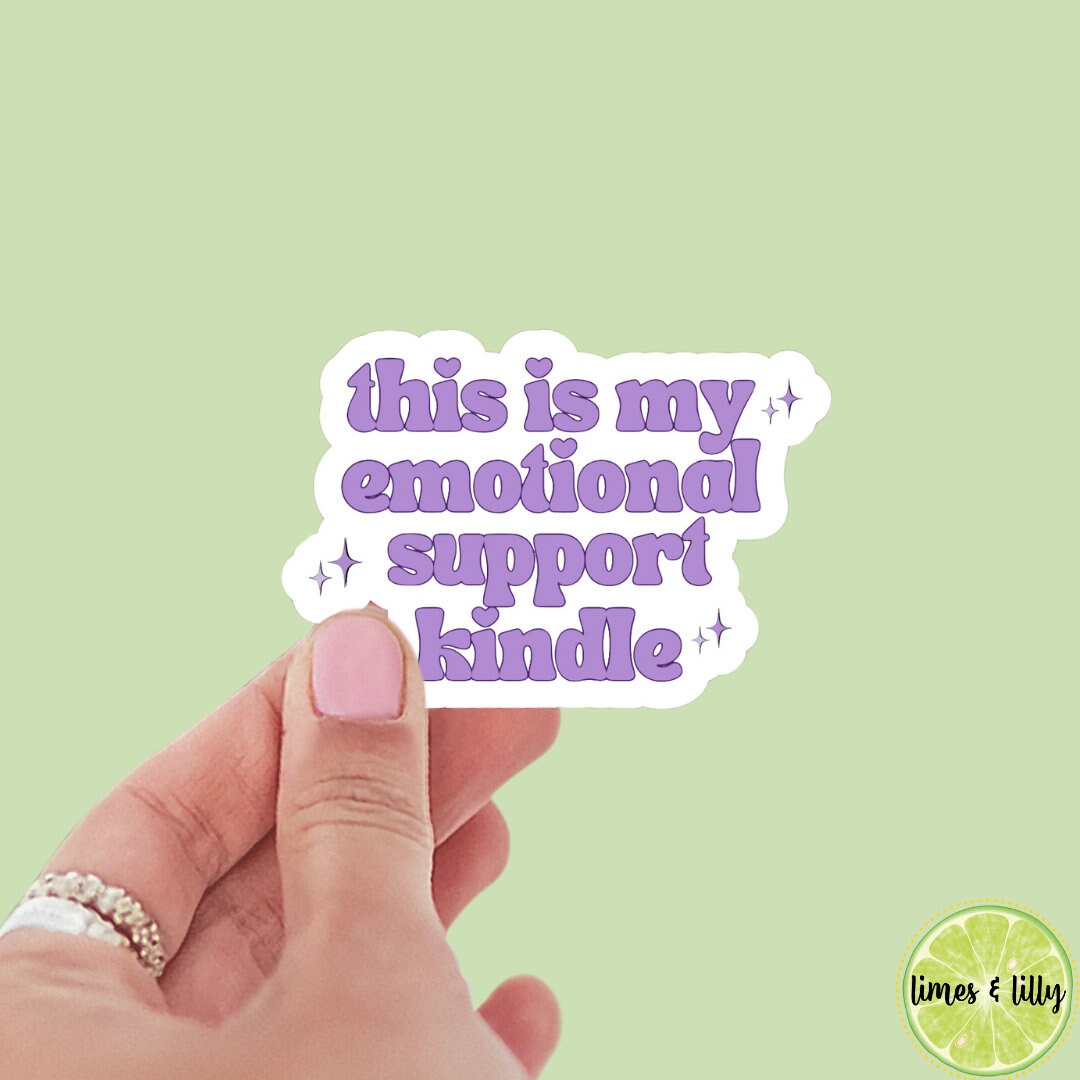 This is my emotional support kindle sticker, book stickers, kindle, laptop, romance reader, booktok, smut stickers, bookish sticker