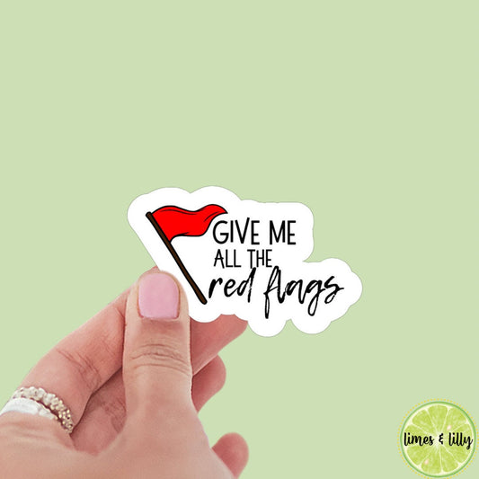 Give me RED FLAGS bookish stickers, dark romance, book stickers, kindle, laptop, romance reader, booktok, smut stickers, smutty