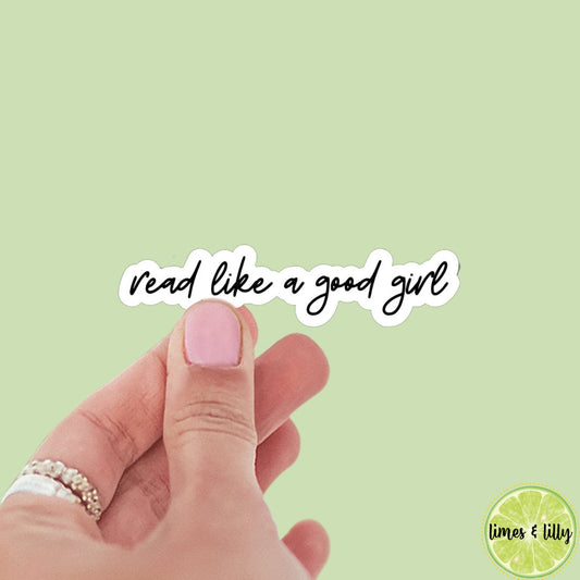 Read like a good girl spicy bookish stickers, dark romance, book stickers, kindle, laptop, romance reader, smut stickers, water bottle