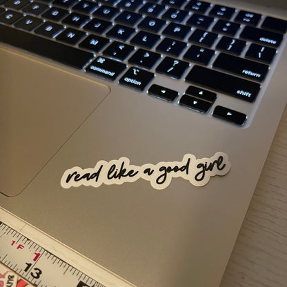 Read like a good girl spicy bookish stickers, dark romance, book stickers, kindle, laptop, romance reader, smut stickers, water bottle