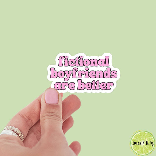 Fictional boyfriends are better sticker book stickers, kindle, laptop, romance reader, booktok, waterproof, smut stickers, bookish sticker