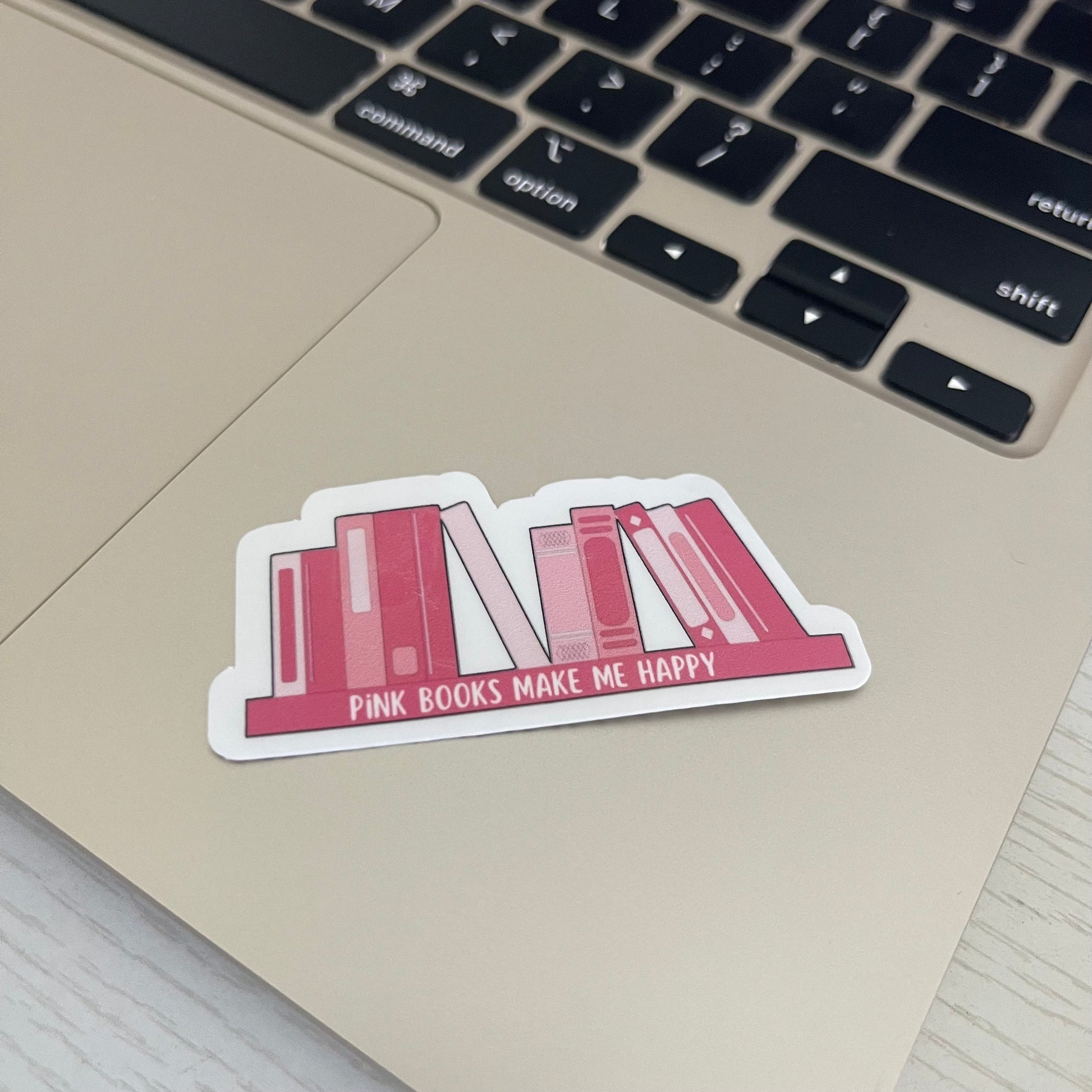 Pink books make me happy sticker, book stickers, kindle, laptop, romance reader, booktok, smut stickers, bookish sticker, shelf