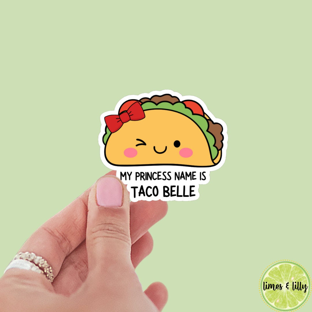 My Princess Name is Taco Belle Vinyl Sticker | Beauty and the Beast | Belle Inspired Stickers | Kindle Stickers | Taco Bell