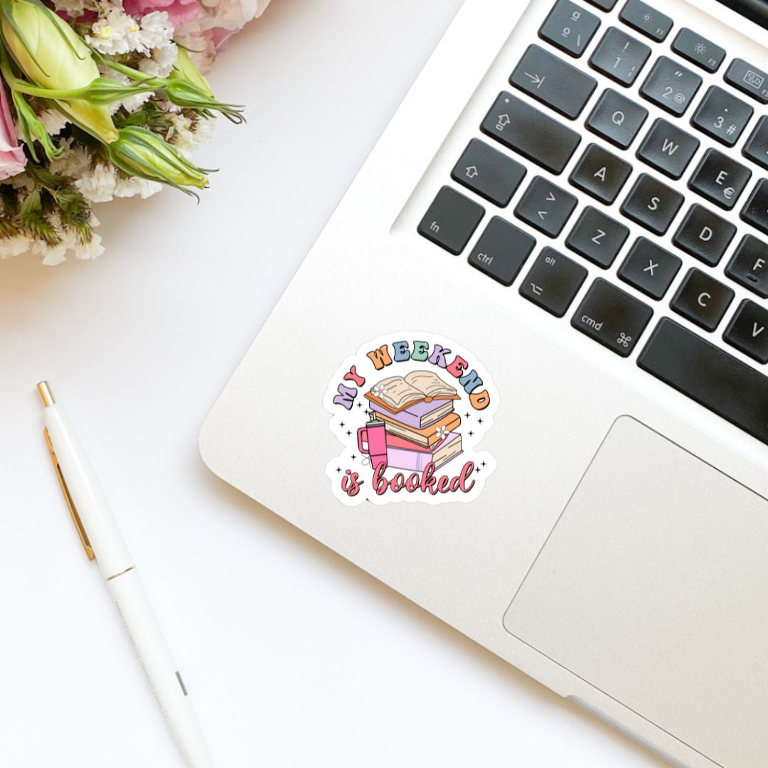 My Weekend is Booked Sticker | Book Sticker | Girly | Water Bottle Sticker | Bookish Stickers | Kindle Sticker | Book Lover