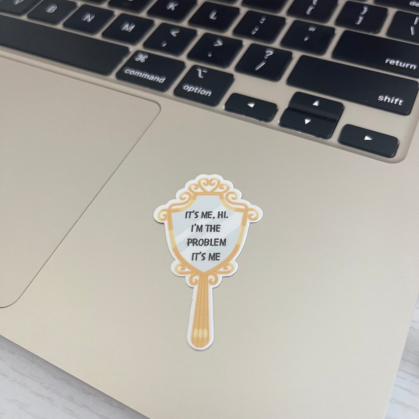 It’s Me Hi, I’m the problem it’s me sticker, book stickers, kindle, laptop, mirror sticker