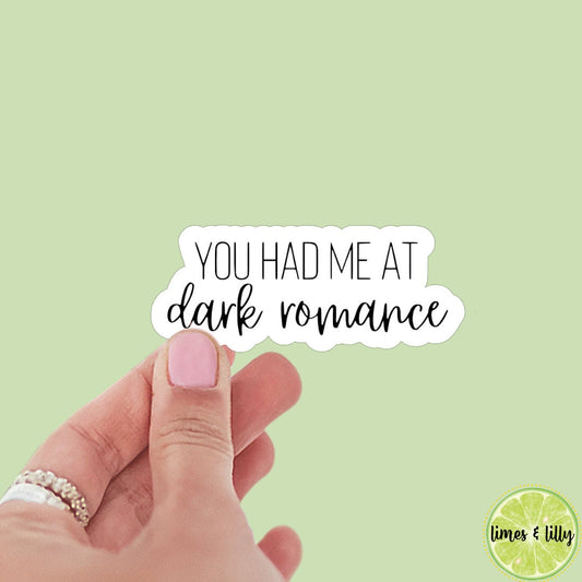 You had me at dark romance bookish sticker, book stickers, kindle, laptop, waterproof, romance, bookish sticker, sticker decal, Stanley cup