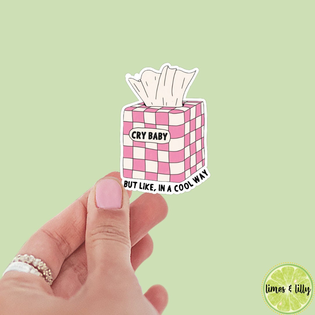 Cry Baby But in Like a Cool Way Tissue Box Sticker | Mental Health Sticker | Kindle Sticker | Bookish Stickers | Bookish Sticker
