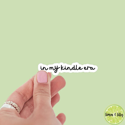 In My Kindle Era Quote Sticker | Kindle Sticker | Bookish Stickers | Bookish Sticker | Sticker Quote
