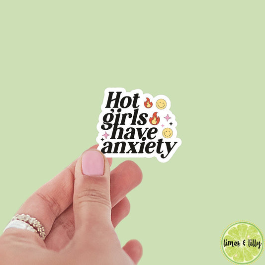 Hot Girls Have Anxiety Sticker | Bookish Stickers | Kindle Stickers | laptop, booktok, mental health, neurodivergent