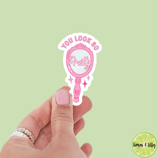 You Look So Pretty Hand Mirror Sticker | Bookish Stickers | Kindle Stickers | Mental Health | Trendy Stickers
