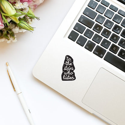 To the Stars Who Listen and the Dreams that are Answered Book Sticker, Vinyl, Book Inspired, Quote Kindle Sticker, ACOTAR, Bookish Stickers