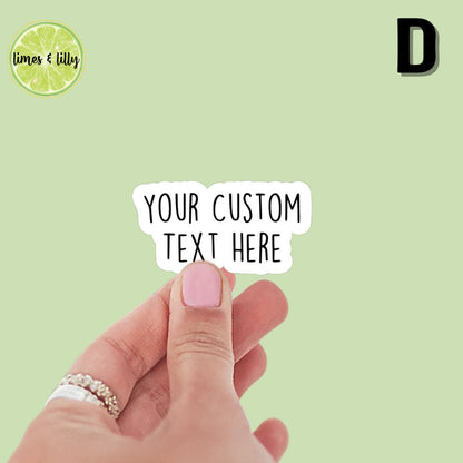 Custom Sticker | Custom Text Sticker | Custom Phrase Sticker | Personalized | Kindle Sticker | Water Bottle Sticker | Laptop Sticker