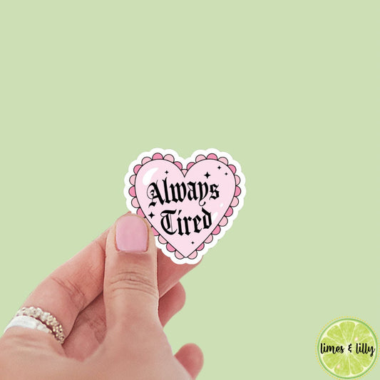 Always Tired Coquette Heart Sticker | Mental Health Sticker | Kindle Sticker | Bookish Stickers | Bookish Sticker | Mood Reader