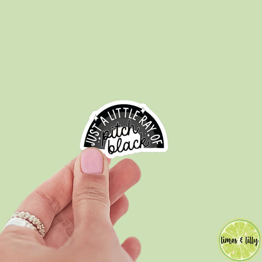 Just a Little Ray of Pitch Black Rainbow Sticker | bookish stickers | book lover | book stickers | kindle |laptop | romance reader
