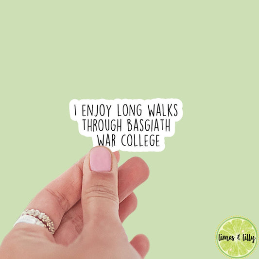I Enjoy Long Walks Through Basgiath War College Sticker | Kindle Sticker | Sticker Quote | Water Bottle Sticker | Quotes