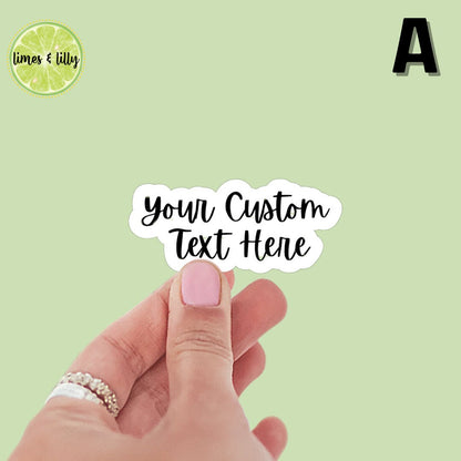 Custom Sticker | Custom Text Sticker | Custom Phrase Sticker | Personalized | Kindle Sticker | Water Bottle Sticker | Laptop Sticker