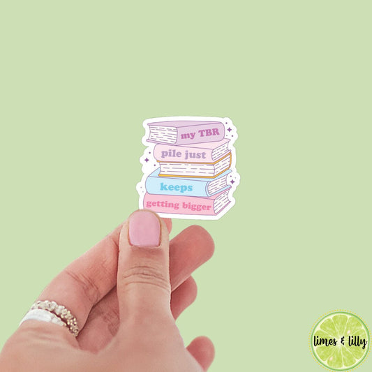 My TBR Pile Keeps Getting Bigger Sticker | Kindle Sticker | Bookish Stickers | Bookish Sticker | Mood Reader