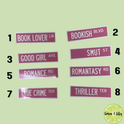 Street Sign Sticker | Bookish Stickers | Kindle Stickers | Sticker Quote | Book Lover | Decal | Smut | Thriller | Water Resistant