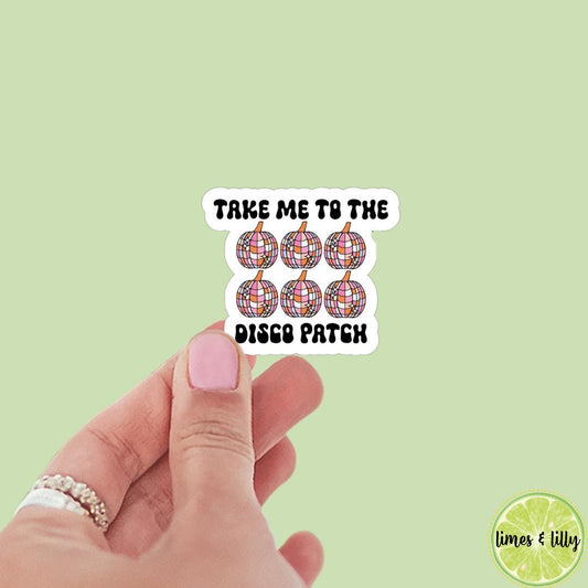 Take Me to the Disco Patch Pumpkin Fall Sticker | Pumpkin Patch | Water Bottle Sticker | Bookish Stickers | Kindle Stickers