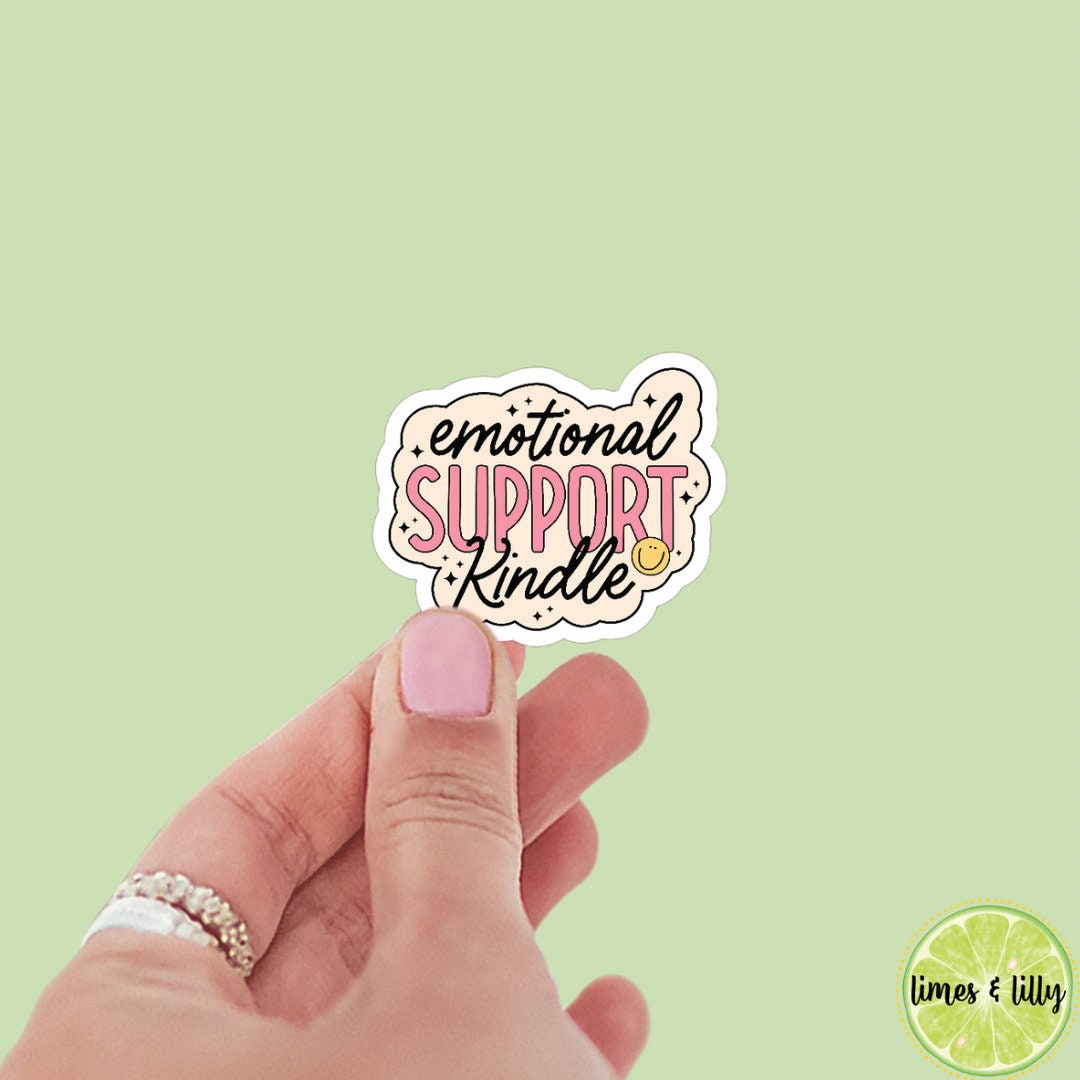 Emotional Support Kindle sticker, feelings, bookish stickers, kindle, laptop, book stickers, decal, water bottle, spicy books