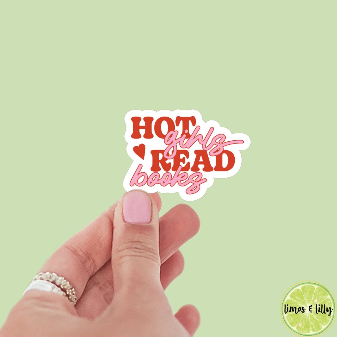 Hot Girls Read Books Woman Reading Quote Sticker | Kindle Sticker | Bookish Stickers | Bookish Sticker | Sticker Quote